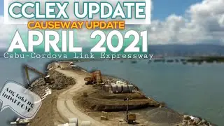 CCLEX UPDATE APRIL 2021 / Cebu-Cordova Link Expressway Update /Cebu Iconic Bridge/ 3rd Bridge Update
