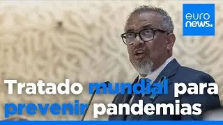 Los pa&iacute;ses de la OMS aprueban un tratado hist&oacute;rico para evitar otra pandemia como la del COVID-19