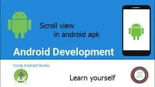 Scrol view in android apkAndroid Studio