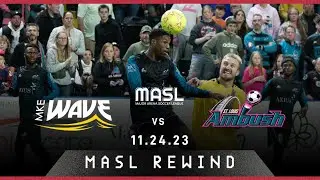 Match Replay - Milwaukee Wave vs. St. Louis Ambush - 11.24.23