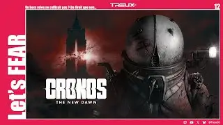 [Let's FEAR] Un boss relou ne suffisait pas ? On dirait que non... | Cronos: The New Dawn (12)