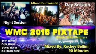 WMC 2015 Mix Tape (with pictures) Deep House, Tech-House, Big Room, Vocal Club House