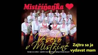 Mistříňanka - Zajtra sa ja vydavat mam