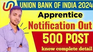 UNION BANK OF INDIA (UBI) APPRENTICE NOTIFICATION🔔 2024 syllabus selection process, by #byrajsir