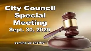 City Council Special Meeting 9/30/25