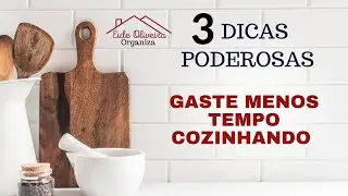 COMO OTIMIZAR SEU TEMPO COZINHANDO-Menu Produtivo #eideoliveira #casalimpa