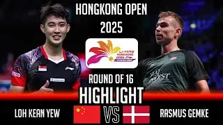 FANTASTIC ! Loh Kean Yew (SGP) vs Rasmus Gemke (DEN) | Hong Kong Open 2025 Badminton