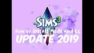The Sims 3: HOW TO INSTALL MODS AND CC // UPDATE 2019