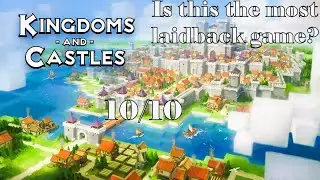 Reviewing Kingdoms and Castles (2025 Review)