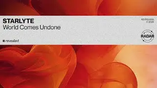 STARLYTE - World Comes Undone (For The Love Of Progressive EP)