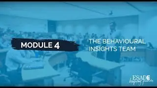Module 4 Video 3 - The Behavioural Insights Team
