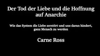 Der Tod der Liebe und die Hoffnung auf Anarchie