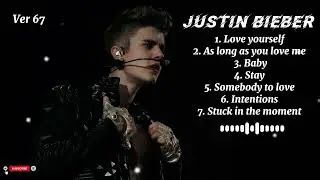 JUSTIN BIEBER Best Songs Playlist 2026 | JUSTIN BIEBER Greatest Hits Full Album remake EDM ver 67