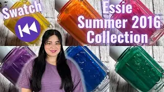 Swatch Rewind &ndash; коллекция Essie Shimmer Brights Summer 2016 &ndash; Janixa &ndash; Nail Lacquer Therapy