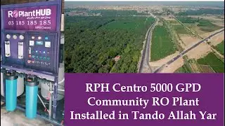RPH Centro 5000 GPD Community RO Plant installed in Tando Allah Yar