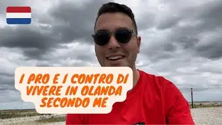 Quali Sono I Pro e i Contro Di Vivere in Olanda (Amsterdam) Secondo Me?