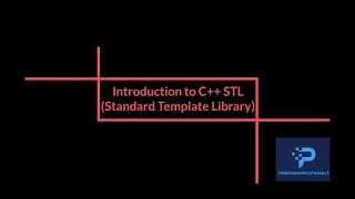 Introduction to C++ Standard Template Library STL