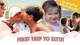 Grateful MOMdays: Trip to Elyu! | LJ Reyes