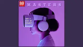 All I See Is Magic (Extended Mix)