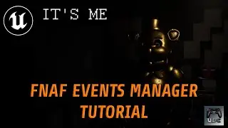 Unreal Engine | FNAF Events Manager Tutorial (Golden Freddy)