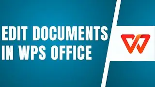 🖋️ How To Edit Documents In WPS Office (2025) Quick Guide