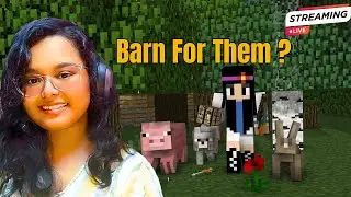 Minecraft Live/ Let's Make a Barn For them 2/ Chit chat / ELSA GAMER OP