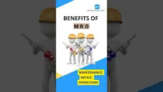 #MRO benefit- #maintenance, #Repair and #Operation #technology