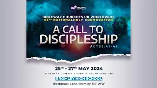 Bibleway Churches UK 63rd National Convocation 2024 - Day 2 - Evening Session