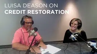 Luisa Deason | How To Restore Your Credit