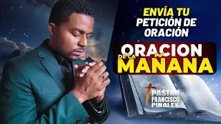 🔴Oración de la mañana, 🙌 Francisco Pinales, jueves 21 de marzo de 2024