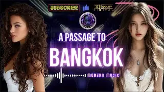 A PASSAGE TO BANGKOK ( Rhythm Wave ) new song / new English music 2026.