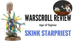 Age of Sigmar Skink Starpriest Warscroll Review