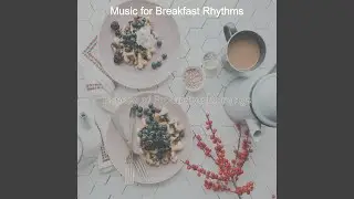 Stellar Music for Making Breakfast