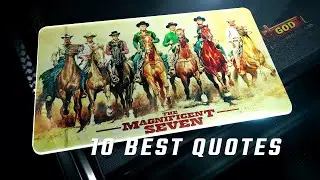 The Magnificent Seven 1960 | 10 Best Quotes