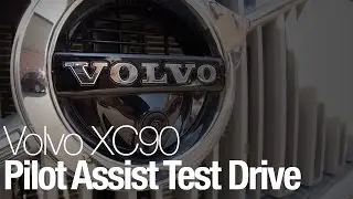 Test driving a Volvo XC90 with Pilot Assist
