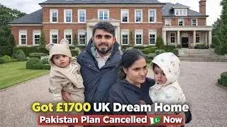 &pound;1700 UK Dream Home 😱 | Pakistan Plan CANCELLED&hellip; Why? 🇬🇧🇵🇰