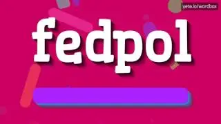 FEDPOL - HOW TO PRONOUNCE IT!?