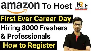 How to Register Amazon Career Day Event 2021 || Amazon to Hire 8000 Freshers & Professionals