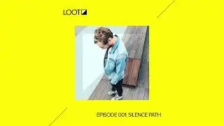 Loot Radio 001: Silence Path