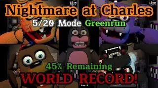 5/20 w/45% Power Greenrun WORLD RECORD! | Nightmare at Charles v2.0