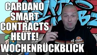 KRYPTO NEWS - CARDANO WILL HEUTE SMART CONTRACTS IMPLEMENTIEREN! - COINBASE VS SEC - WOCHENR&Uuml;CKBLICK