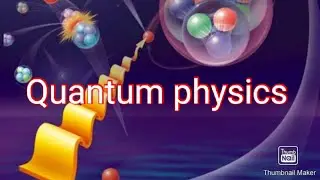 Quantum physics