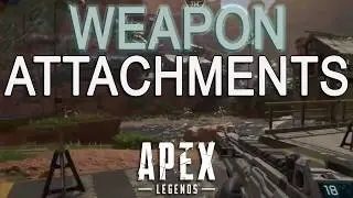 Apex Legends Weapon Attachments