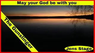 May your God be with you | Album: The Gunslinger &copy; |Jens Stage