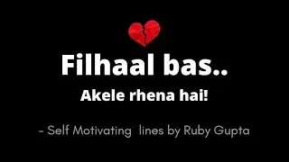 Akela rhena hai/Motivational Poetry💔/Sad poetry/@RubyGupta /Hindi poetry/ female voice