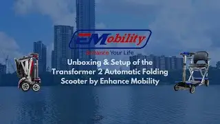 Unboxing & Setup of the ALL NEW Transformer 2 Automatic Folding Scooter by Enhance Mobility S3026