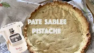 Recettes Companion  &mdash; P&Acirc;TE SABL&Eacute;E PISTACHE POUR TARTE AUX FRUITS