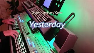 Yesterday - Organ & keyboard (chromatic)