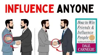 How To Win Friends And INFLUENCE People | Dale Carnegie [COMPLETE summary]