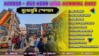 Face To Face Competition Special 😈🔥 1Step Horror + Bus Horn Piano Long Humming Bass - Dj Rolex 🚨.